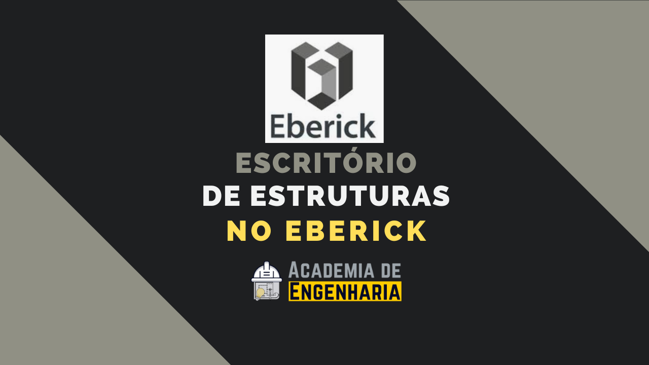 Escritório de Estruturas no Eberick