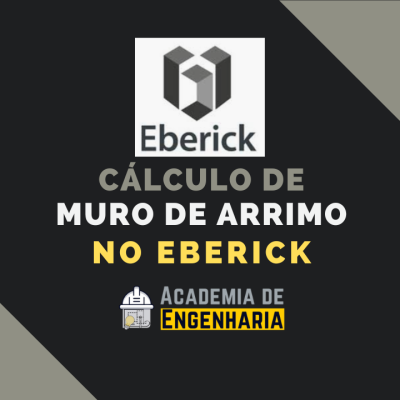 Cálculo de Muro de Arrimo no Eberick
