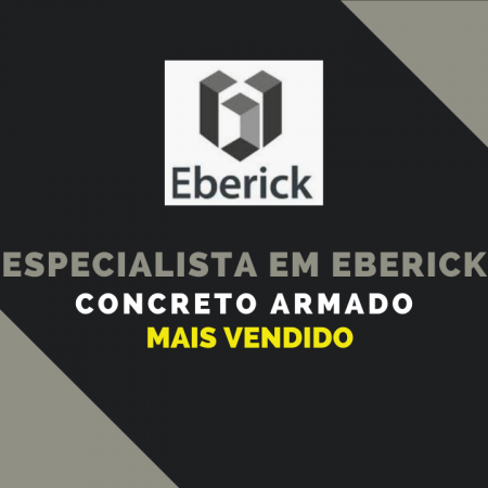 Especialista em Eberick – Concreto Armado
