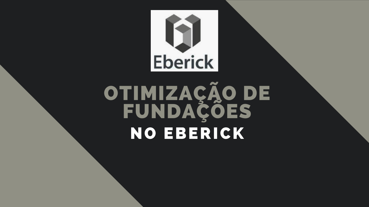 Otimização de Fundações no Eberick