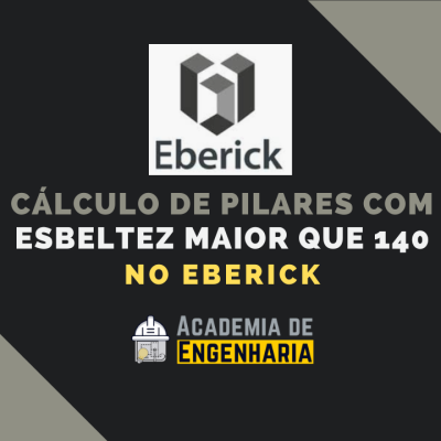 Cálculo de Pilar com Esbeltez Maior que 140